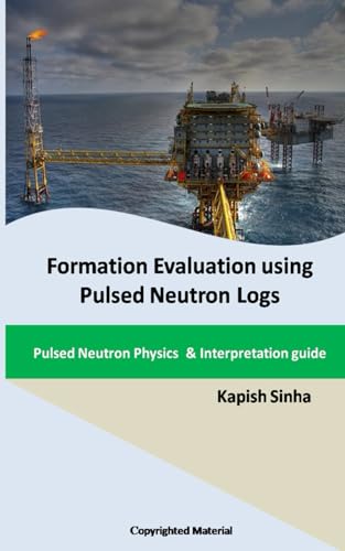 Formation Evaluation using Pulsed Neutron Logs