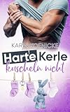 Harte Kerle kuscheln nicht