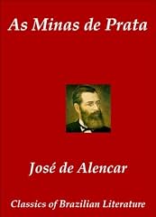 Capa de As Minas de Prata (Classics of Brazilian Literature Livro 37)