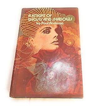 A KNIGHT OF GHOSTS AND SHADOWS "Anderson