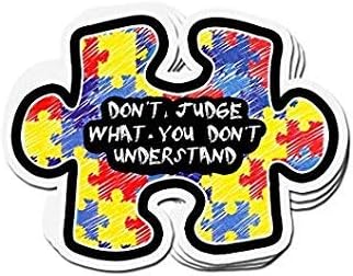 Dont Judge What You Dont Understand Autism Awareness - Sticker Graphic - Auto, Wall, Laptop, Cell, Truck Sticker for Windows, Cars, Trucks