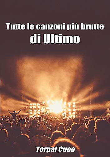 Tutte le canzoni più brutte di Ultimo: Libro e regalo divertente per fan di Ultimo. Tutte le canzoni di Niccolò sono stupende, per cui all'interno c'è una bella sorpresa