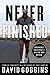 Never Finished: Unshackle Your Mind and Win the War Within (English Edition)