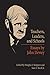 Teachers, Leaders, and Schools: Essays by John Dewey