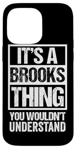 It's A Brooks Thing You Wouldn't Understand �X�}�z�P�[�X iPhone 14 Pro Max �p