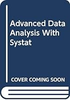 Advanced Data Analysis With Systat 0442308604 Book Cover