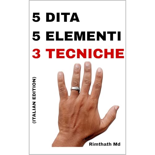5 Dita, 5 Elementi: 3 Tecniche Audiolibro Por Rimthath Md arte de portada