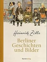 Berliner Geschichten und Bilder 3932412575 Book Cover