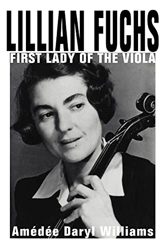 Lillian Fuchs: First Lady of the Viola