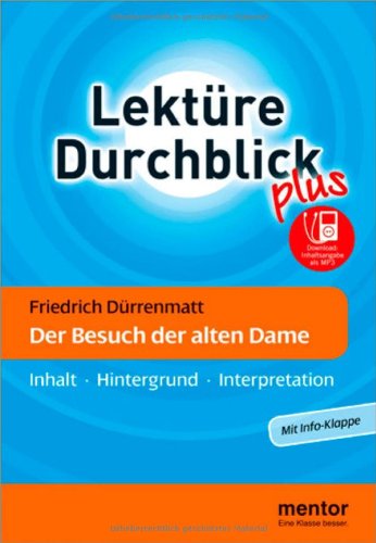 Inhaltsangabe Der Besuch Der Alten Dame Friedrich Dürrenmatt: Der Besuch der alten Dame - Buch mit mp3-Download