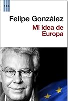 Mi Idea de Europa 8498677602 Book Cover