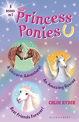 Princess Ponies Bind-up Books 4-6: A Unicorn Adventure!