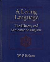 A Living Language: The History and Structure of English 0075535947 Book Cover