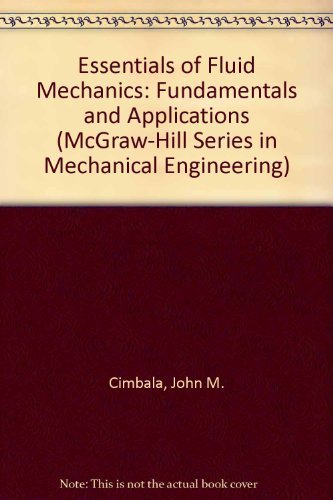 Essentials of Fluid Mechanics: Fundamentals and Applications (McGraw ...