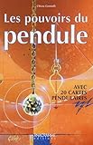  Les pouvoirs du pendule: Avec 20 cartes pendulaires