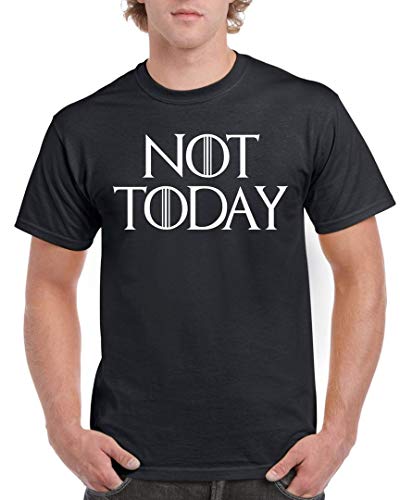 Image of DCG PRINTWEAR Mens Womens Adults Boys Not Today Season 8 Quote Thrones Game of T Shirt Medium Black