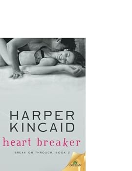Heart Breaker - Book #2 of the Break on Through