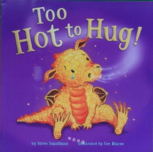 Too Hot to Hug!:
