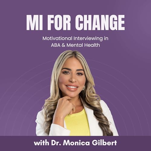 MI for Change: Motivational Interviewing in ABA & Mental Health cover art