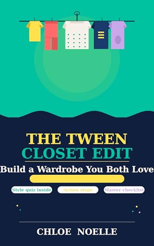 Bild: The Tween Closet Edit: Build a Wardrobe You Both Love (English Edition) f�r 8,53 EUR bei amazon.de
