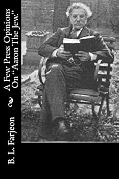 Paperback A Few Press Opinions On "Aaron The Jew." Book