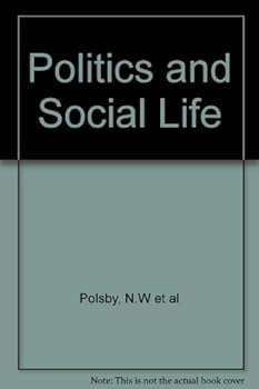Hardcover Politics and social life;: An introduction to political behavior Book
