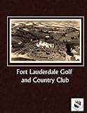 Fort Lauderdale Golf and Country Club