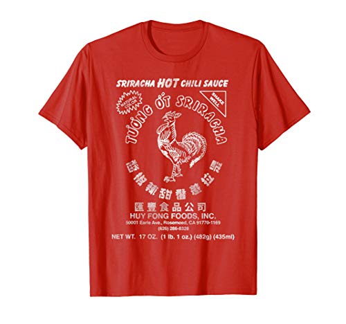 Sriracha Hot Chili-Sauce, Sriracha Hot Chili-Sauce T-Shirt