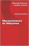  Mantenimiento de Máquinas : Mantenimiento