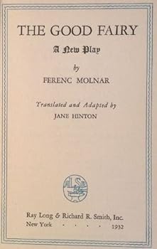 Hardcover The Good Fairy: A New Play Book