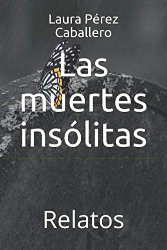 Las muertes insólitas: Relatos