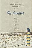 The Frontier: 28 Contemporary Ukrainian Poets: An Anthology (A Bilingual Edition) (English Edition)