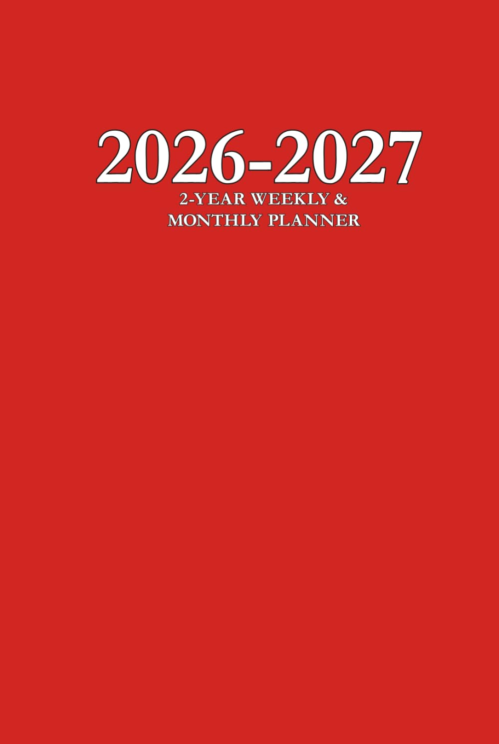 2026-2027 2-Year Weekly & Monthly Planner: Red 6x9 Hardcover Organizer with To-Do Lists, Notes, and Calendar Pages