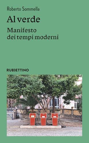 Al verde. Manifesto dei tempi modern
