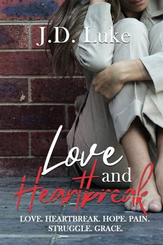 Love And Heartbreak (Poems)