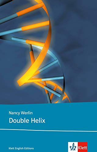 Double Helix: Schulausgabe für das Niveau B2, ab dem 6. Lernjahr. Ungekürzter englischer Originalt Double Helix: Schulausgabe für das Niveau B2, ab dem 6. Lernjahr. Ungekürzter englischer Originalt