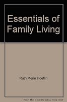 Essentials of Family Living 0471402605 Book Cover