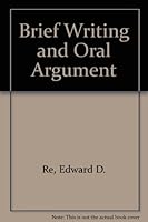 Brief Writing and Oral Argument B006674P5C Book Cover