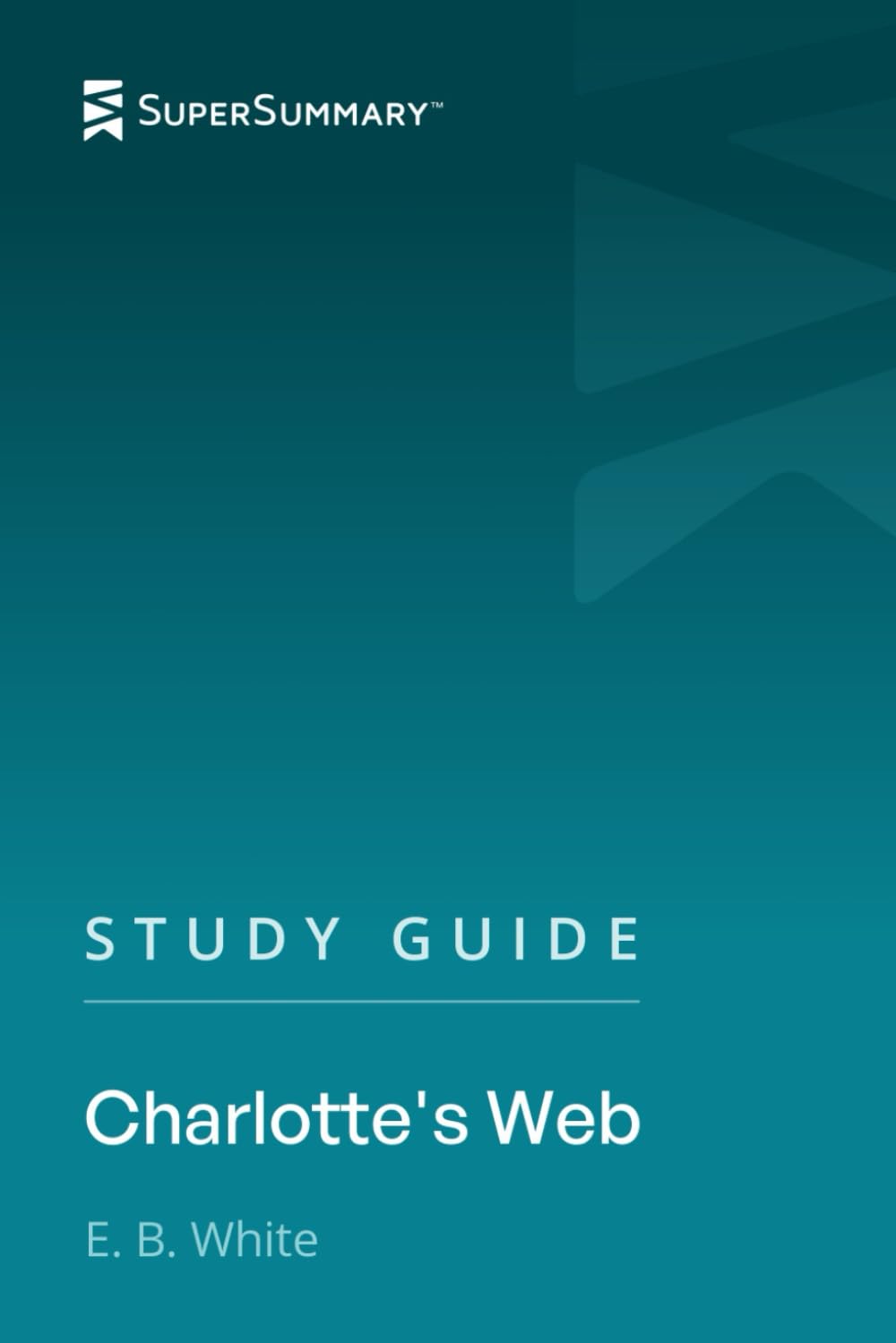 Study Guide: Charlotte's Web by E. B. White (SuperSummary)