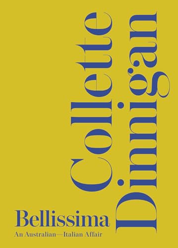 Bellissima: An Australian–Italian Affair (English Edition) - Dinnigan, Collette