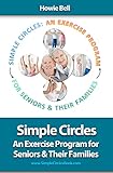 Simple Circles: An Exercise Program for Seniors & Their Families