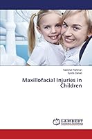 Maxillofacial Injuries in Children 3659616931 Book Cover