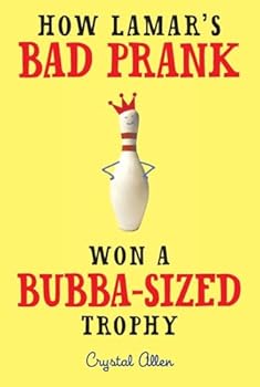 Paperback How Lamar's Bad Prank Won a Bubba-Sized Trophy Book