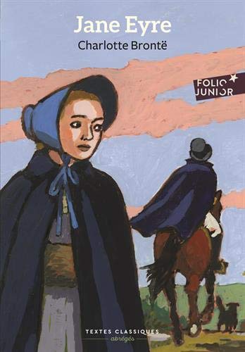 Jane Eyre - Version abrégée - Folio Junior Textes classiques Jane Eyre - Version abrégée - Folio Junior Textes classiques