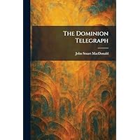The Dominion Telegraph