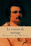 Le contrat de mariage: La comedie humaine (Scenes de la vie privee) (French Edition)