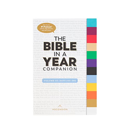 Days 244 to 365 (Bible in a Year Companion, 3)