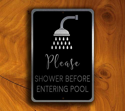 Pool Signs - Please Shower Before Enetring The Pool. Shower Pool Sign, Shower Rinse Sign, Pool Sign, Pool Safety Sign, Swimming Pool Sign - 12 x 18 inch