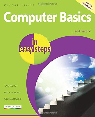 Computer Basics in easy steps ? Windows 7 Edition: Price, Michael ...