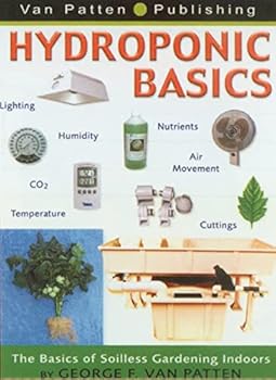 Paperback Hydroponic Basics by George F. Van Patten Book